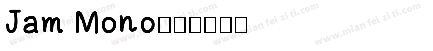 Jam Mono字体转换